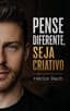 Pense Diferente, Seja Criativo